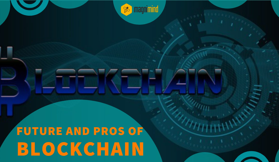 Future and Pros of Blockchain