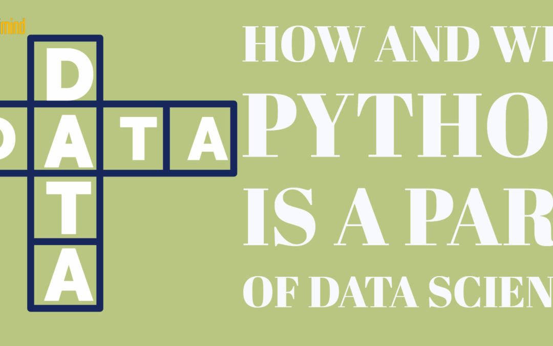 How and Why Python is a part of Data Science?