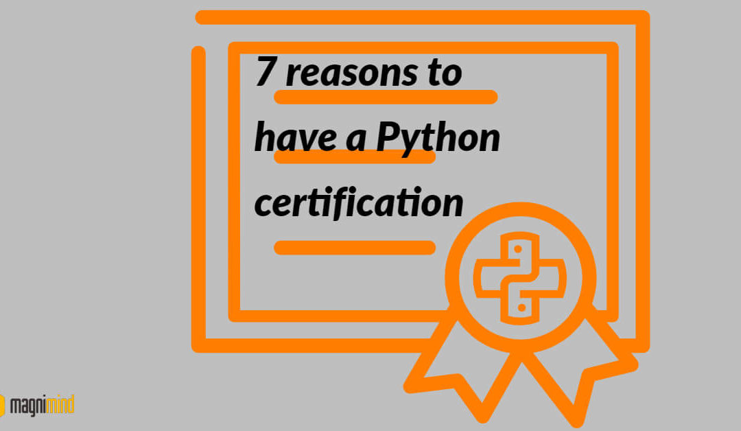 7 Reasons to have a Python Certification