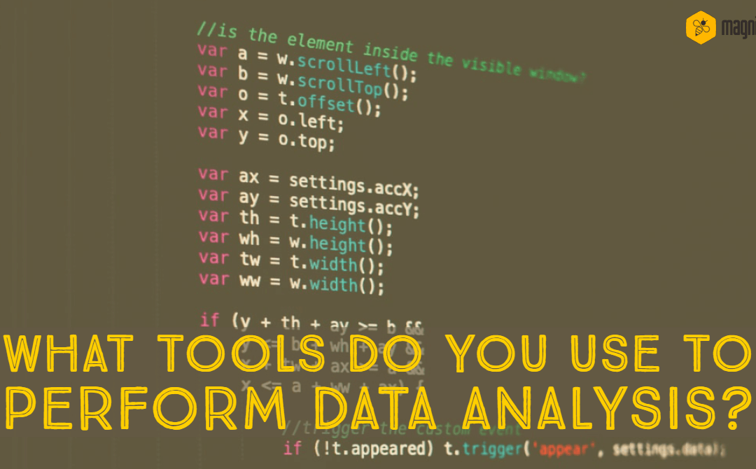 Data Analysis Tools That You Use to Perform