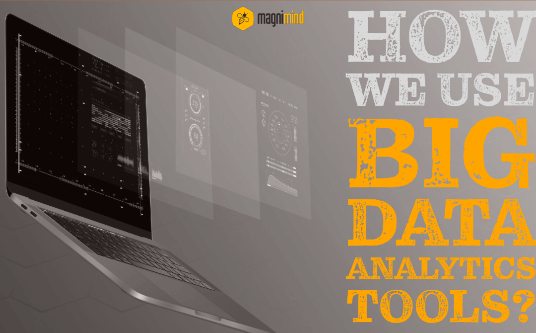 How We Use Big Data Analytics Tools?