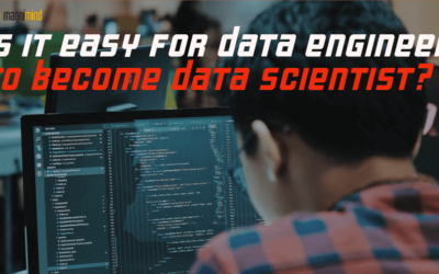 Is It Easy For Data Engineer To Become Data Scientist?