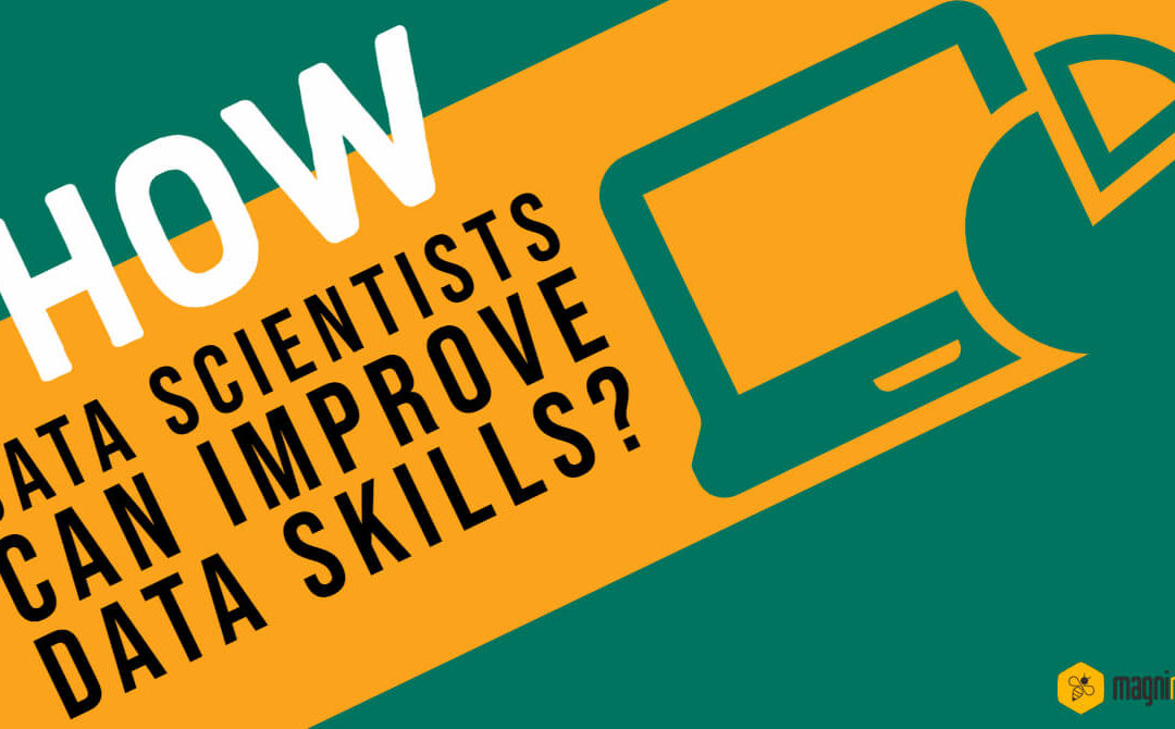 How Data Scientists Can Improve Data Skills?