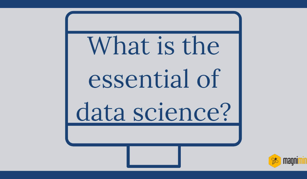What Is The Essentials Of Data Science?