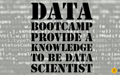 Data Bootcamp Provide A Knowledge To Be Data Scientist – In Silicon Valley