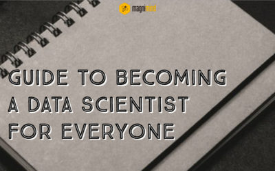 Guide To Becoming A Data Scientist For Everyone – Data Scientist Learning Path