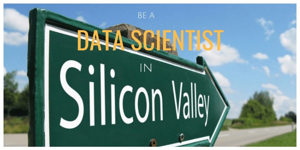 5 Reasons To Move To Silicon Valley For A Data Science Job