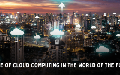 The Role Of Cloud Computing In The World Of The Future