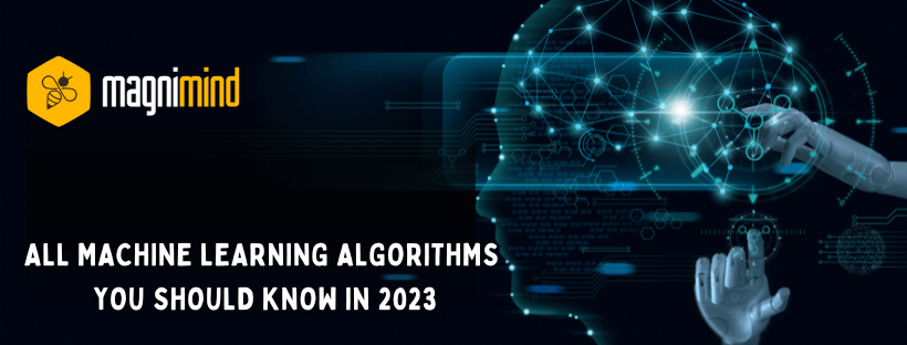 All Machine Learning Algorithms You Should Know In 2023