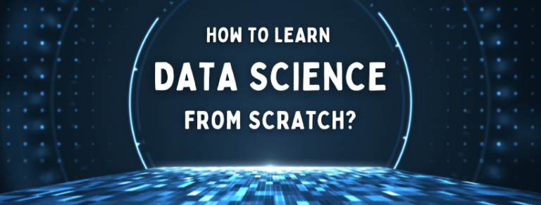 How To Learn Data Science From Scratch? - Magnimind Academy