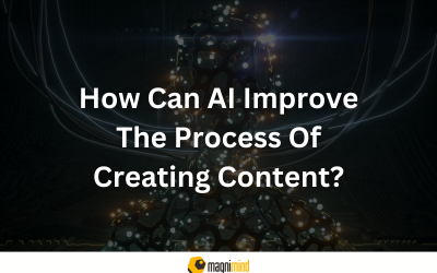 How Can AI Improve The Process Of Creating Content?