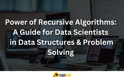 Power of Recursive Algorithms: A Guide for Data Scientists in Data Structures & Problem Solving