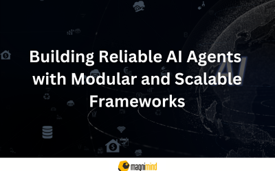 Building Reliable AI Agents with Modular and Scalable Frameworks