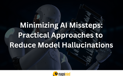 Minimizing AI Missteps: Practical Approaches to Reduce Model Hallucinations