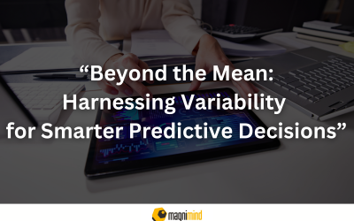 “Beyond the Mean: Harnessing Variability for Smarter Predictive Decisions”