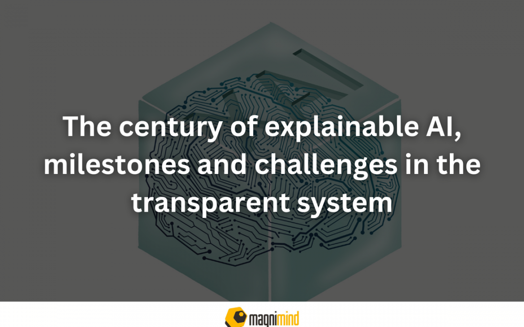 The century of explainable AI, milestones and challenges in the transparent system